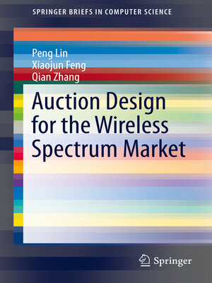 cover image of Auction Design for the Wireless Spectrum Market